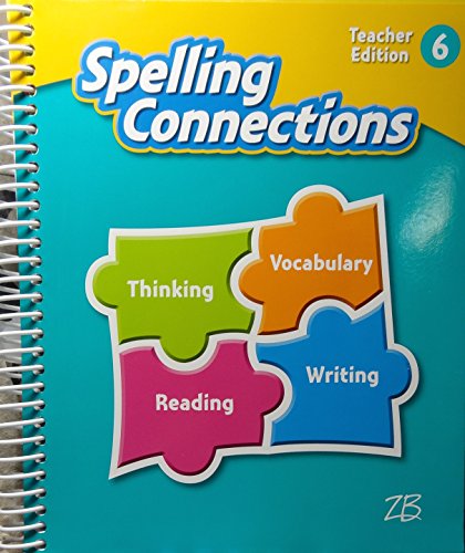 Beispielbild fr Zaner-Bloser Spelling Connections 2016: Teacher Edition Grade 6 zum Verkauf von BooksRun