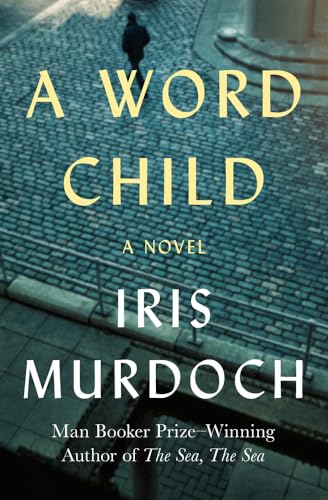 9781453201152: A Word Child: A Novel