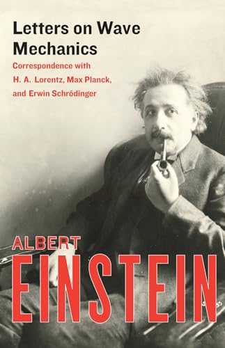 9781453204689: Letters on Wave Mechanics: Correspondence With H. A. Lorentz, Max Planck, and Erwin Schrdinger