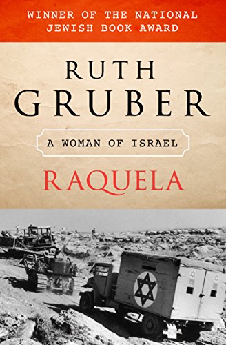 Raquela: A Woman of Israel (9781453206348) by Gruber, Ruth