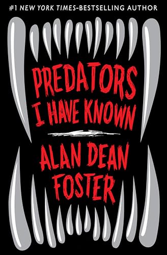 Predators I Have Known (9781453210420) by Foster, Alan Dean