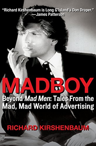 Stock image for Madboy: Beyond Mad Men: Tales from the Mad, Mad World of Advertising for sale by Irish Booksellers