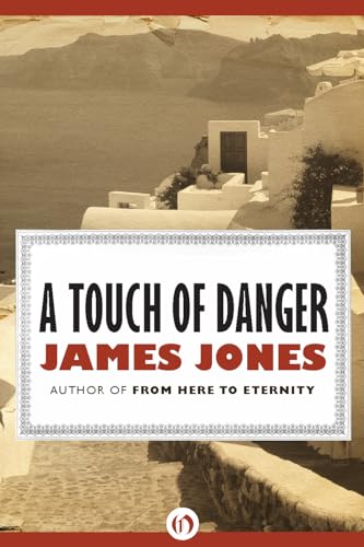 A Touch of Danger (9781453218488) by James Jones