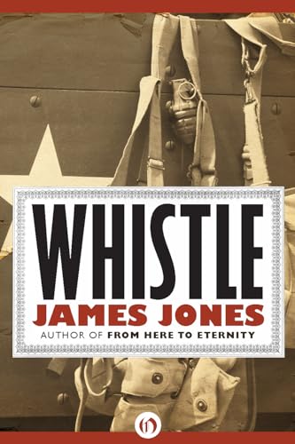 9781453218495: Whistle: 3 (The World War II Trilogy, 3)