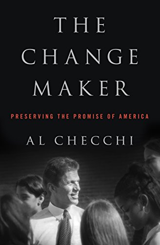 Beispielbild fr The Change Maker: Preserving the Promise of America zum Verkauf von Wonder Book