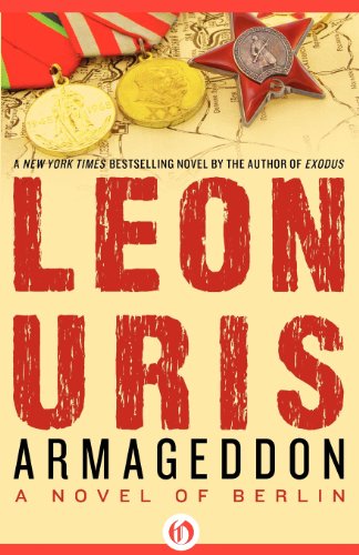 Armageddon: A Novel of Berlin (9781453231609) by Uris, Leon