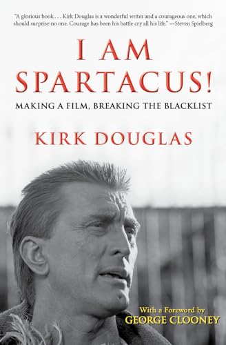 Stock image for I Am Spartacus! : Making a Film, Breaking the Blacklist for sale by Better World Books