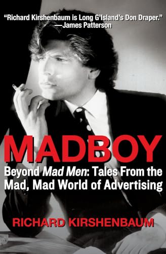 9781453258170: Madboy: Beyond Mad Men: Tales from the Mad, Mad World of Advertising