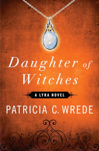 Stock image for Daughter of Witches (The Lyra Novels) for sale by Save With Sam