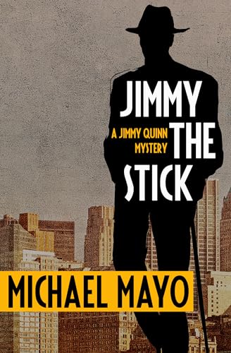 Beispielbild fr Jimmy the Stick: A Suspense Novel (The Jimmy Quinn Mysteries) zum Verkauf von Hawking Books