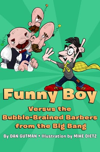 Beispielbild fr Funny Boy Versus the Bubble-Brained Barbers from the Big Bang zum Verkauf von Blue Marble Books LLC