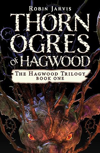 9781453299210: Thorn Ogres of Hagwood: 1 (The Hagwood Trilogy)