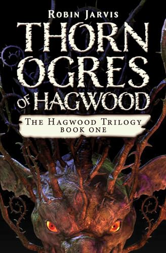 9781453299210: Thorn Ogres of Hagwood (The Hagwood Trilogy)