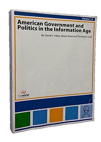 Imagen de archivo de American Government and Politics in the Information Age a la venta por The Book Cellar, LLC