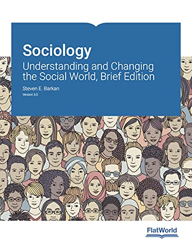 9781453338308: Sociology: Understanding and Changing the Social World, Brief Edition Version 3.0