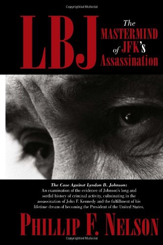 9781453503027: LBJ: The Mastermind of JFK's Assassination