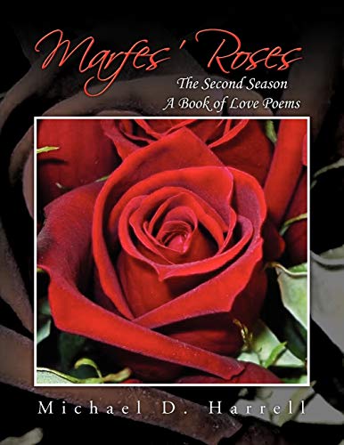 Marfes Roses (Paperback) - Michael D Harrell