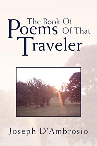 Stock image for The Book Of Poems Of That Traveler for sale by Lucky's Textbooks