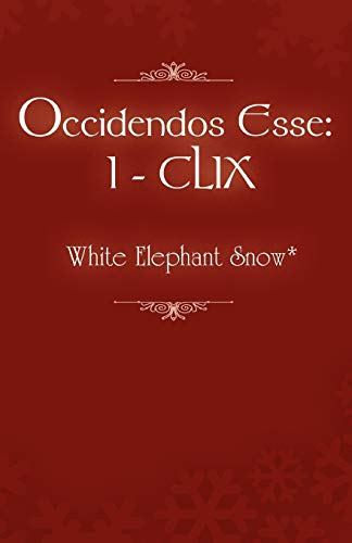 Beispielbild fr Occidendos Esse: I - CLIX zum Verkauf von Lucky's Textbooks
