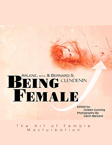 Beispielbild fr Being Female The Art of Female Masturbation zum Verkauf von PBShop.store US