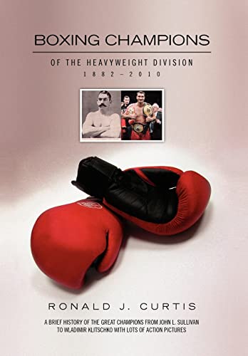 Beispielbild fr Boxing Champions of the Heavyweight Division 1882-2010 zum Verkauf von Books From California