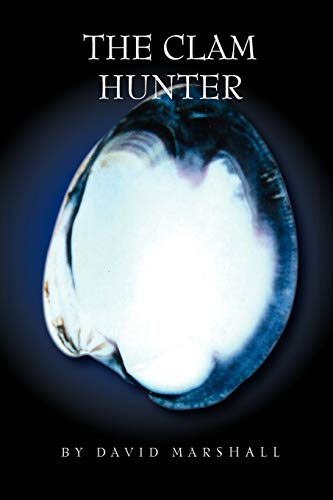 The Clam Hunter (9781453519363) by Marshall, David