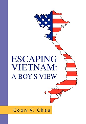9781453521298: Escaping Vietnam: A Boy's View