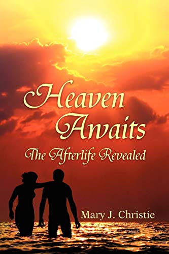 9781453521694: Heaven Awaits: The Afterlife Revealed