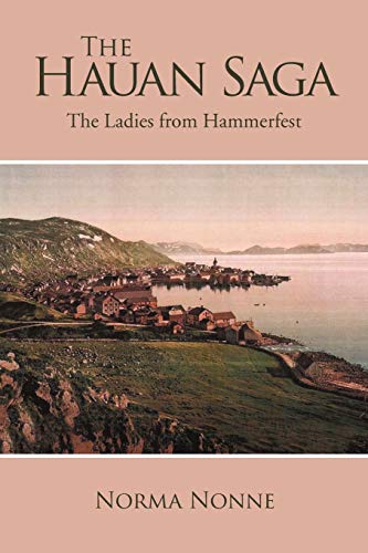 9781453521960: The Hauan Saga: The Ladies from Hammerfest