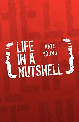 Life in a Nutshell (9781453527245) by Young, Kate