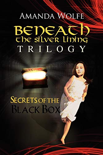 9781453527450: Beneath the Silver Lining Trilogy: Secrets of the Black Box
