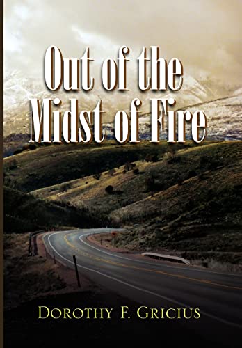 Stock image for Out of the Midst of Fire for sale by Lucky's Textbooks