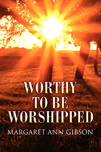 Stock image for Worthy To Be Worshipped for sale by Lucky's Textbooks