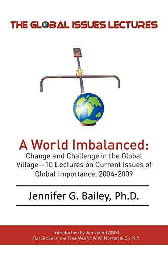 Stock image for The Global Issues Lectures: Changes and Challenge in the Global Village for sale by Bookmonger.Ltd