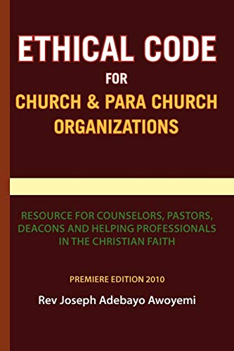 Stock image for Ethical Code for Church and Para Church Organizations for sale by Lucky's Textbooks