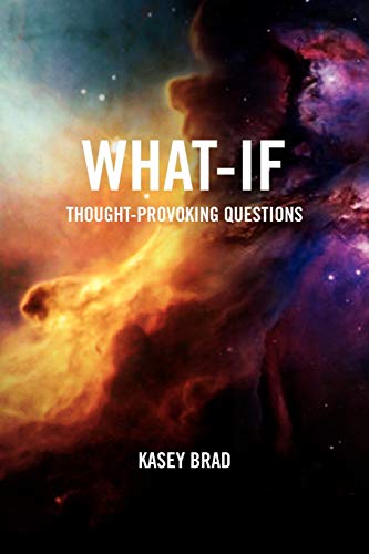 Stock image for What-If: Thought-Provoking Questions for sale by Lucky's Textbooks