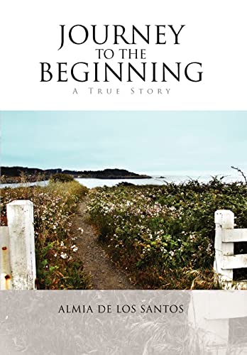 Journey to the Beginning - Almia De Los Santos