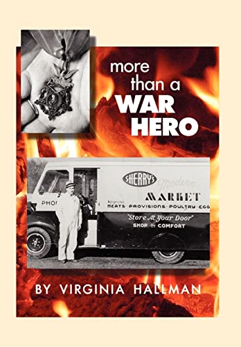 More Than a War Hero - Virginia Hallman, Virginia Hallman