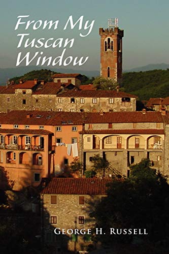 From My Tuscan Window - Russell, George H