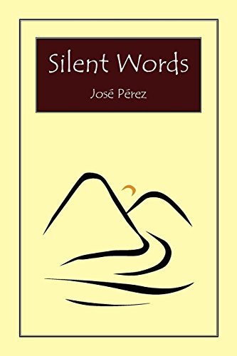 Silent Words (9781453538579) by Jose Perez