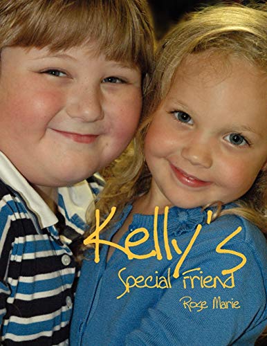 Kelly's Special Friend - Rose Marie