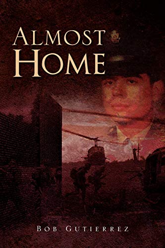 Stock image for Almost Home [Paperback] Gutierrez, Bob for sale by Turtlerun Mercantile