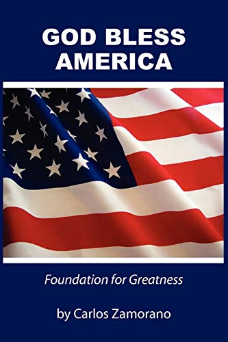 Imagen de archivo de God Bless America: Foundation for Greatness a la venta por Lucky's Textbooks