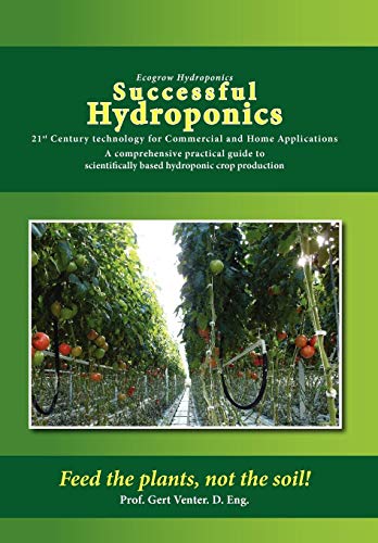 9781453543054: Successful Hydroponics: 21st Century Technology for Commercial and Home Applications