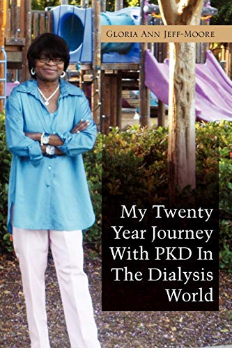 Stock image for My Twenty Year Journey With PKD In The Dialysis World for sale by PBShop.store US