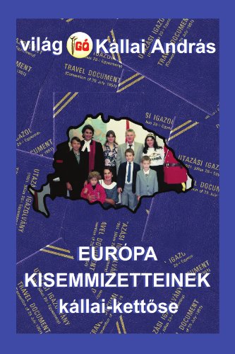 9781453549469: Eurpa kisemmizetteinek kllai-kettse