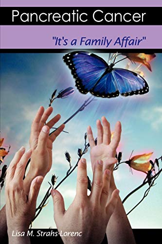 9781453550014: Pancreatic Cancer: It's a Family Affair