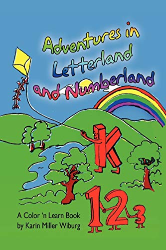 Adventures in Letterland and Numberland (9781453551066) by Wiburg, Karin Miller