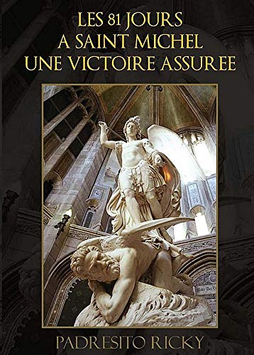 Stock image for LES 81 JOURS A SAINT MICHEL UNE VICTOIRE ASSUREE for sale by WorldofBooks