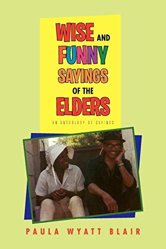 Stock image for Wise And Funny Sayings Of The Elders: An Anthology of Sayings for sale by Book Deals